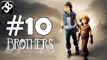 Brothers: A Tale of Two Sons - iOS / Android - Walkthrough Video - Part 10