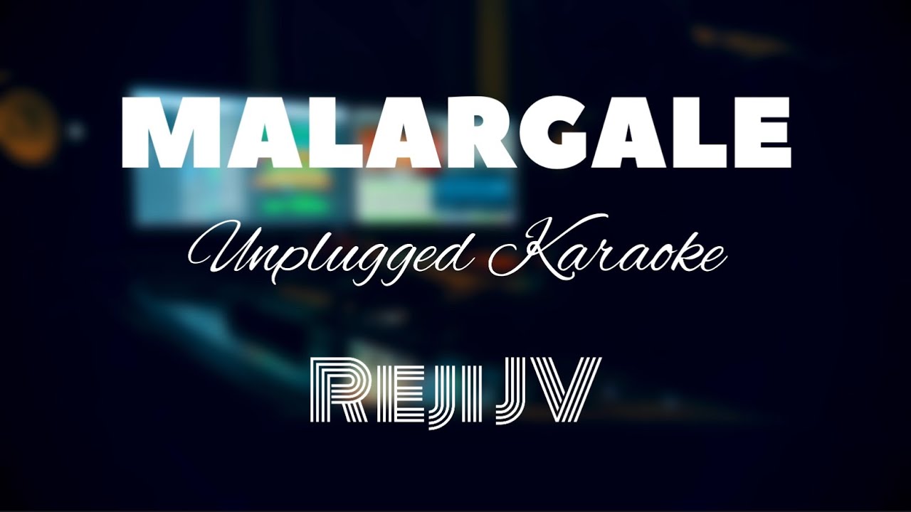 Malargale Malargale | Love Birds | Karaoke with Lyrics | Unplugged | Reji JV