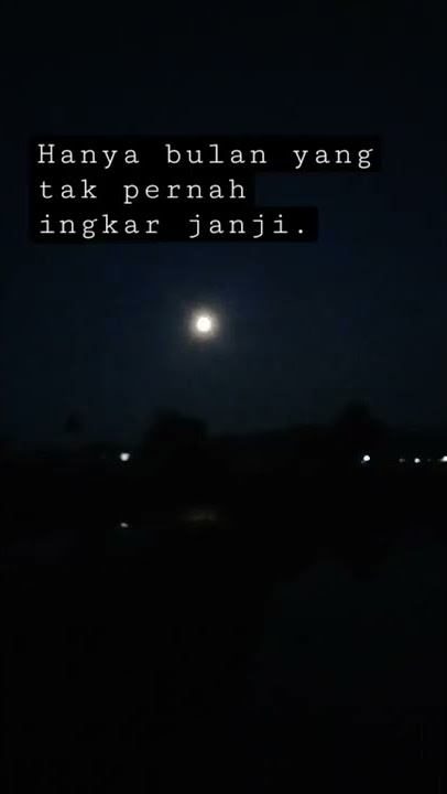 Story WA|Cahaya bulan di malam jum'at