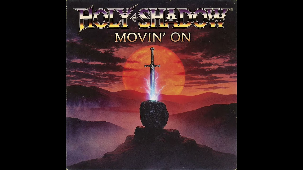 Holy Shadow - Movin’ On