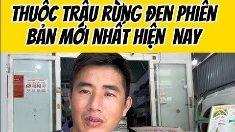 Thuốc trừ cỏ trâu rừng đen phiên bản mới nhất hiện nay