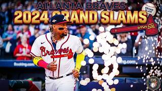 EVERY Atlanta Braves Grand Slam of the 2024 Season! ⚾🪓