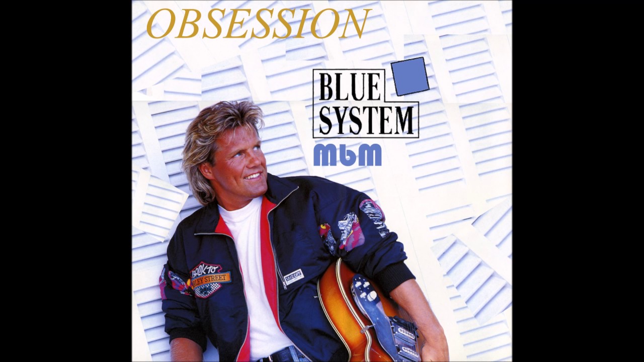 Blue system mix. Blue System Obsession обложка. Blue System Obsession 1990. Blue System Forever Blue 1995 обложка. Blue System Twilight обложка.