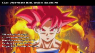 Video thumbnail of "【Rage ft. Christian V】Hero~Kibou no Uta (DBZ: Battle of Gods) Full English Fandub"