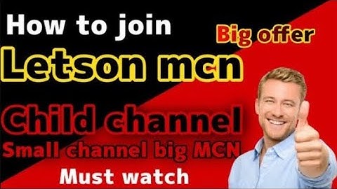 How to join letson child channel | How to join mcn
