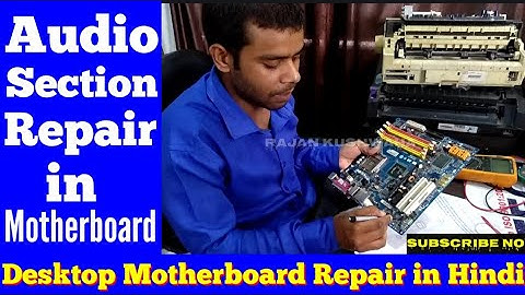 Desktop Audio Repair in hindi / how to fix no sound problem in motherboard