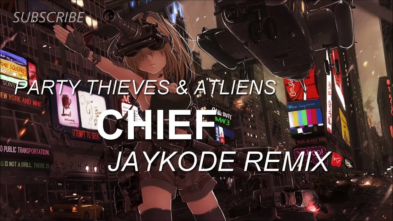 Watch Party Thieves & ATLiens - Chief (JayKode Remix) on YouTube Watch Party Thieves & ATLiens - Chief (JayKode Remix) on YouTube