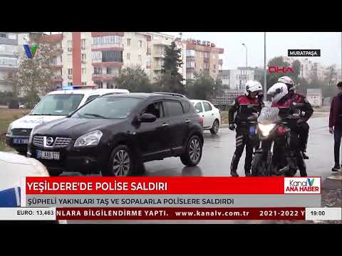 YEŞİLDERE'DE POLİSE SALDIRI