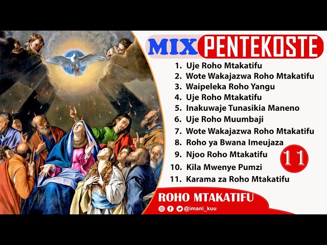 #Mix: Nyimbo Katoliki Sikukuu ya Pentekoste | Roho Mtakatifu - 1 Hour Non Stop | 2024 class=