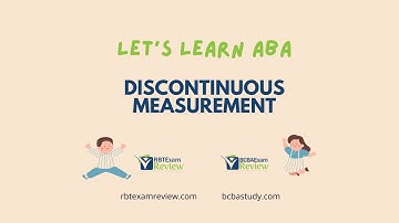 Discontinuous Measurement - Interval Recording and Time Sampling - Let