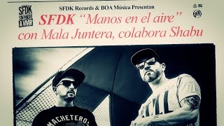 Watch Sfdk Manos En El Aire feat Capaz  Shabu video