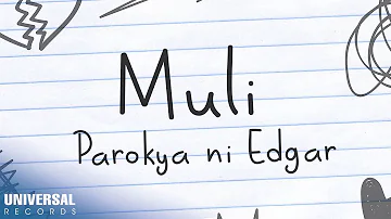 Parokya ni Edgar - Muli (Official Lyric Video)