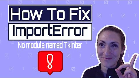 How to Fix - no module named tkinter error in Python