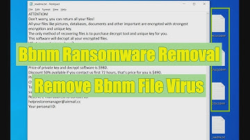Bbnm Ransomware [.Bbnm File Virus] Removal + Files Restore Guide