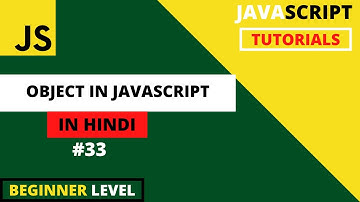 JavaScript Tutorials for beginners in Hindi 2022 #33 | object in javascript | method in JavaScript