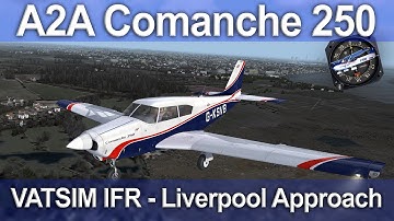 A2A Comanche 250 VATSIM IFR - Liverpool Approach
