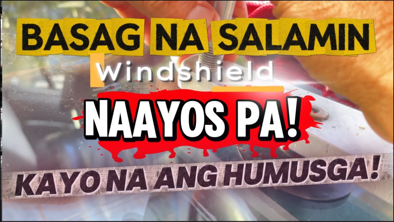 CRACK WINDSHIELD PAANO ANG TAMANG PAG REPAIR/DIY!