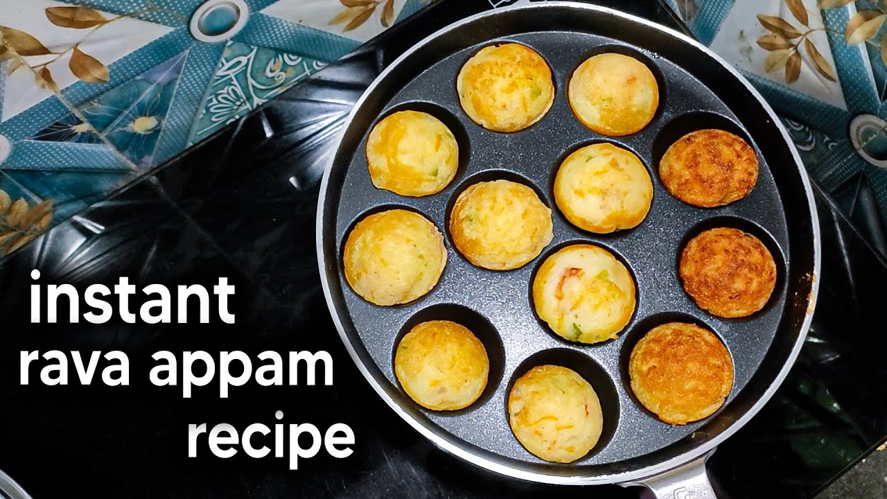 rava appe recipe | instant rava appam recipe | samolina appam - YouTube