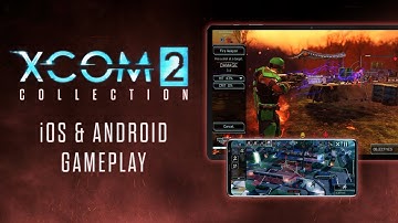 XCOM 2 Collection – In-depth Gameplay on iOS & Android