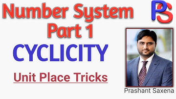 Cyclicity I Number System Part 1 I CAT/GATE/CRT/IBPS/CSAT & Other Exams I Maths By P.S Sir