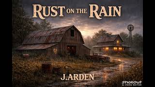 Rust on the Rain J.ARDEN_RED TEAM new english song 2026