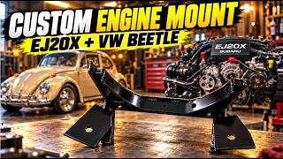 How to Fabricate a Custom Subaru EJ20 Engine Mount for a VW Beetle Transaxle