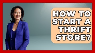 How To Start A Thrift Store? - The Midwest Guru