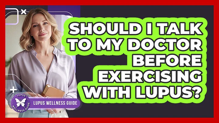 Should I Talk To My Doctor Before Exercising With Lupus?