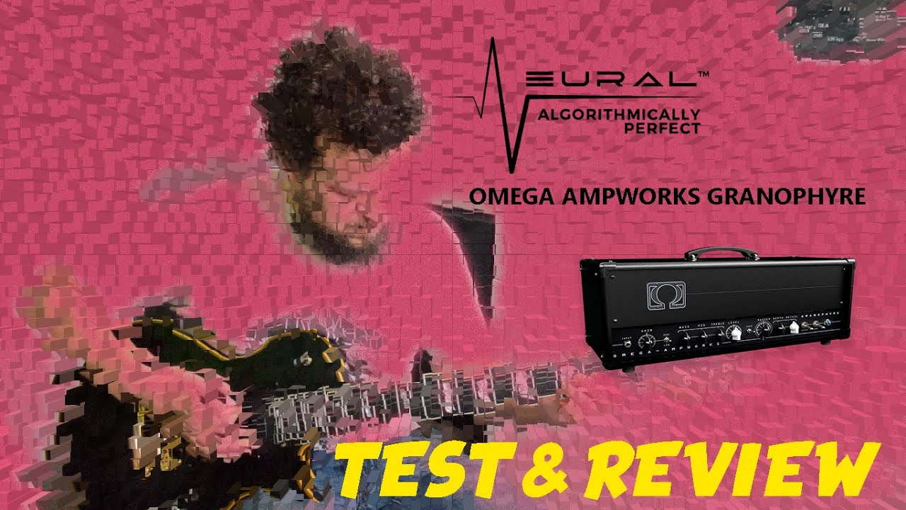 Neural DSP Omega Ampworks Granophyre - Test & Review en ...