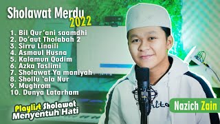 Kumpulan Sholawat Menyentuh Hati TERBARU 2022 - Nazich Zain Album Bil Qur'ani