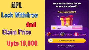 How To Lock Withdraw And Claim Prize Upto 10,000 On Mpl/Mpl Me Withdraw lock Cashback kaise jita.