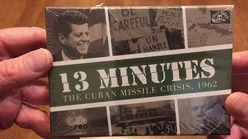 Unboxing: 13 Minutes, The Cuban Missile Crisis, 1962.