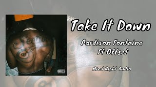 Pardison Fontaine - Take It Down (feat. Offset) [Official Audio]