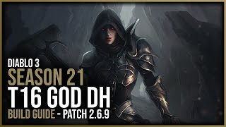 Diablo 3 - T16 GOD Demon Hunter Build Guide - Patch 2.6.9 Season 21