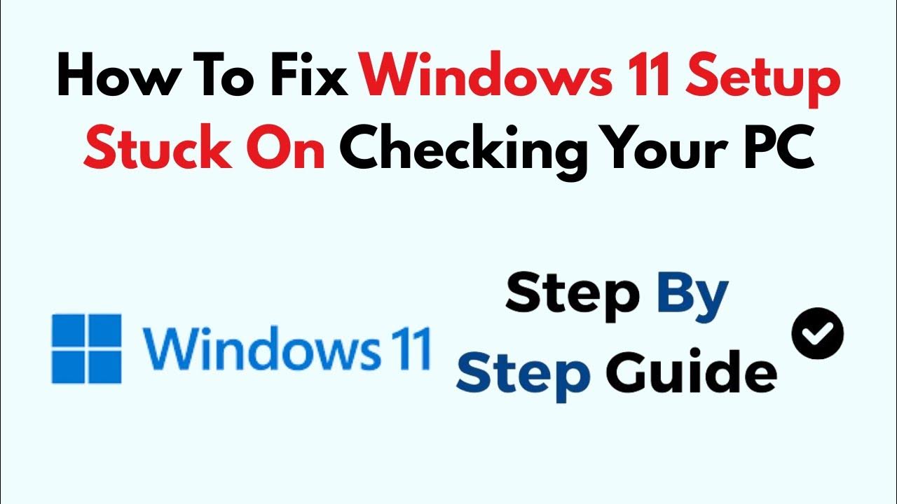 How To Fix Windows 11 Setup Stuck On Checking Your PC YouTube how-to-fix-windows-11-setup-stuck-on-checking-your-pc-youtube