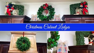 Decorate With Me Christmas Cabinet Ledges