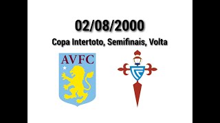 ASTON VILLA  CELTA, Copa Intertoto 200001. Semifinais, Volta. Partido completo.