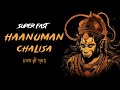 Super fast hanuman chalisa  hanuman chalisa      jai hanuman gyan gun sagar