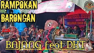 TERBARU!!! solah barongan BAJANG, DKT, LORO JIWO, TURONGGO 99