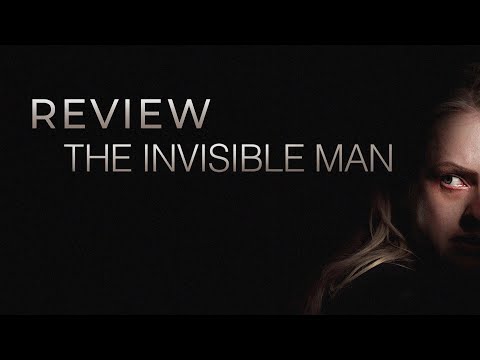 THE INVISIBLE MAN: Sự Hiện Diện KINH HÃI Của Kẻ Vô Hình