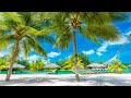 Tropical Beach Ambience with Ocean Sounds &amp; Bossa Nova Cafe Music for Relaxation &amp; Holiday Feeling