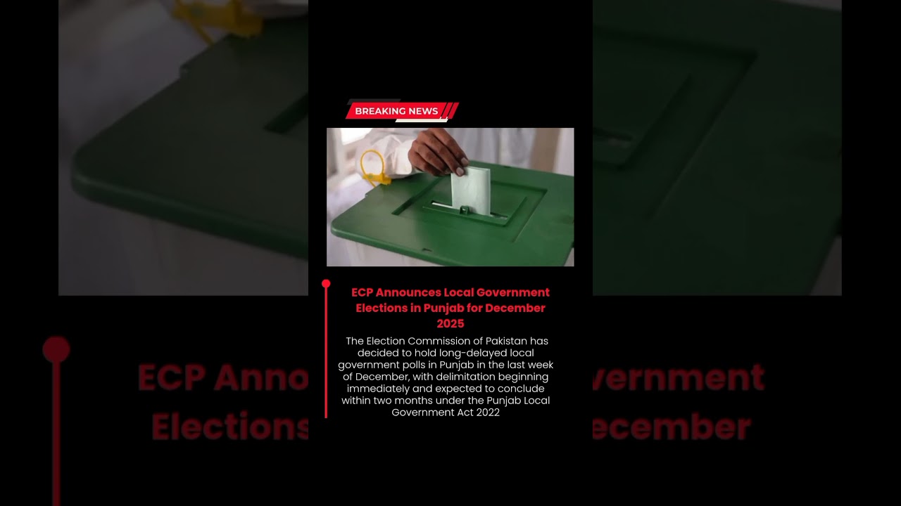 ECP Announces Local Government Elections in Punjab for December 2025