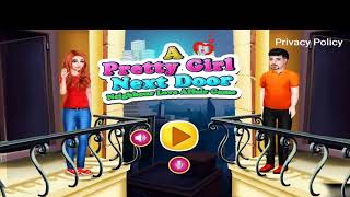 A Pretty Girl Next Door | Neighbour Love Affair Game | Part -1 screenshot 1