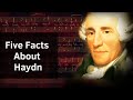 Five Facts You Didn&#39;t Know About Haydn