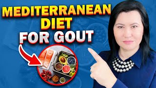 Relieve Gout Pain with the Mediterranean Diet