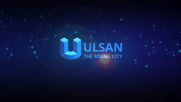 [KGCCI & Ulsan] Introduction of Ulsan Metropolitan City