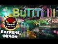 (REAL) BuTiTi III by JonathanGD (Extreme Demon) | Verified by Nexus