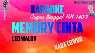 KARAOKE MEMORY CINTA (LEO WALDY) ORGEN TUNGGAL KN 1400