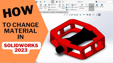 How to change material in SolidWorks 2023