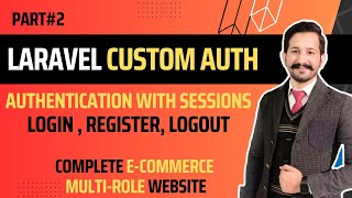 Laravel Custom Authentication with Sessions| Login, Register, Logout| Authentication in Hindi